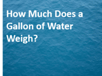 How much does a gallon of water weigh