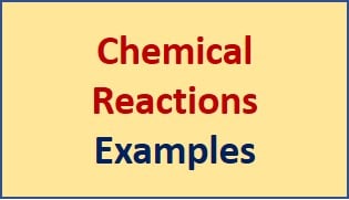 what are daily life examples of chemical reactions explain with examples