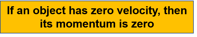 Definition of zero momentum:  if any object of any mass is not moving, its momentum is zero because its velocity is zero.