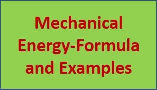 Mechanical energy definition, formula and examples