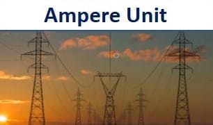 Define ampere unit with examples