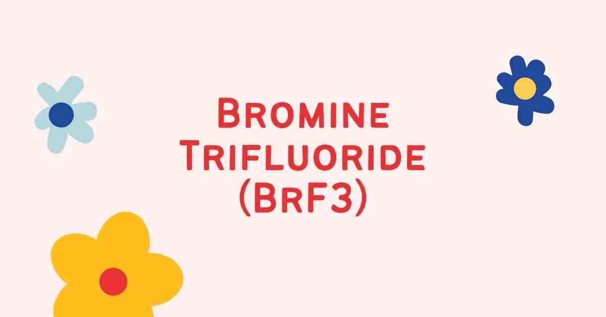 bromine trifluoride