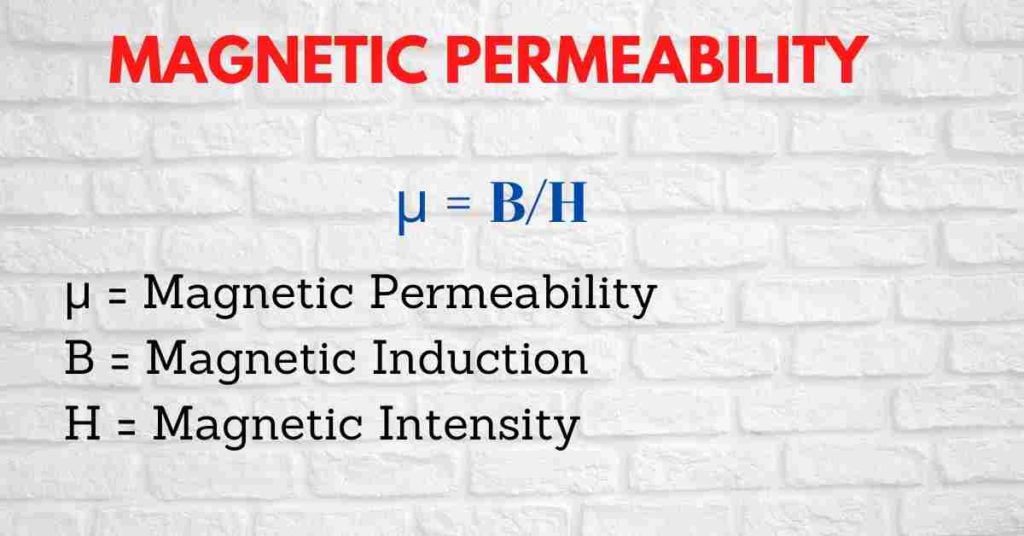 magnetic permeability is defined as the ratio between magnetic induction and magnetic intensity. its unit is Henries per meter (H/m) which can also be represented as newtons per ampere square.