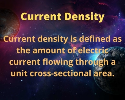 Current density, also known as electric current density, is related to electromagnetism and is defined as the amount of electric current flowing through a unit cross-sectional area.