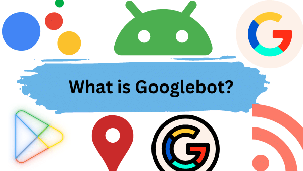 what is google bot