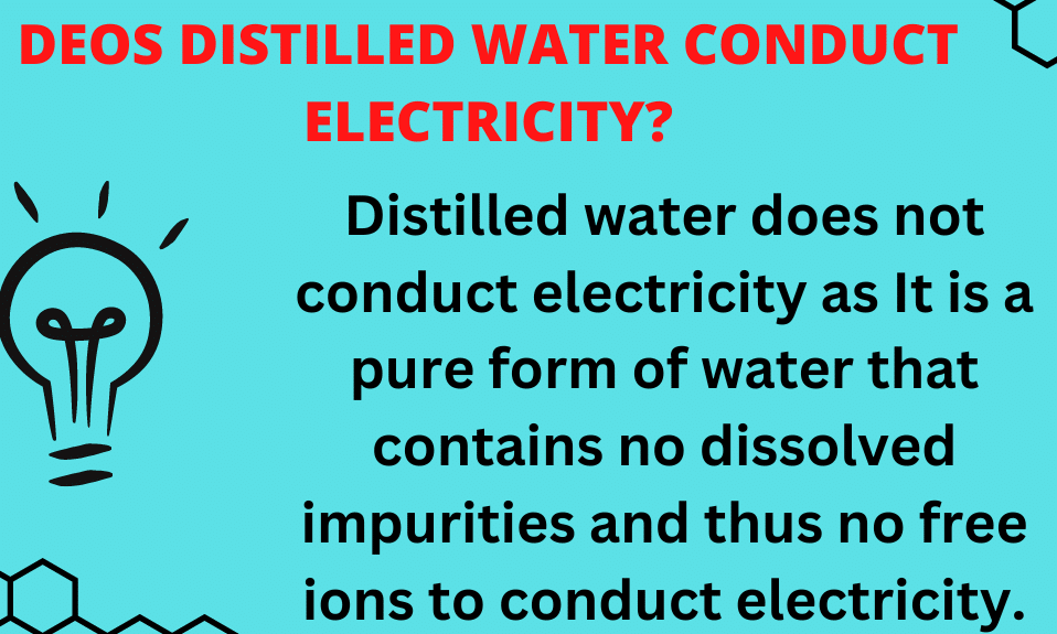 Does distilled water conduct electricity, what is distilled water, electricity conduction through distilled water, how distilled water conduct electricity