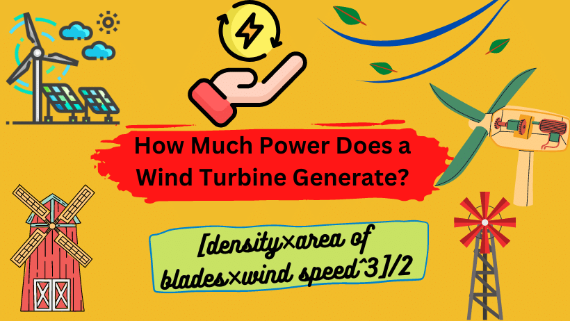 How Much Power Does a Wind Turbine Generate?
energy generated by wind turbine 
wind turbine generation